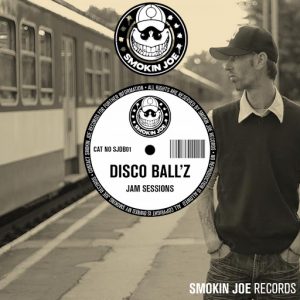 Disco Ball'z - Jam Sessions [Smokin Joe Records]