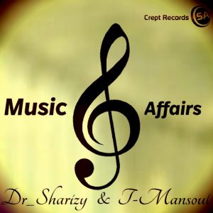 Dr Sharizy - Music Affairs [Crept SA]