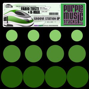 Fabio Tosti & K-Max - Groove Station EP [Purple Tracks]