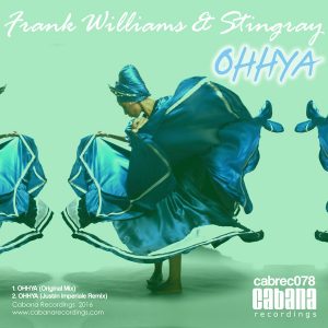 Frank Williams & Stingray - OHHYA [Cabana]