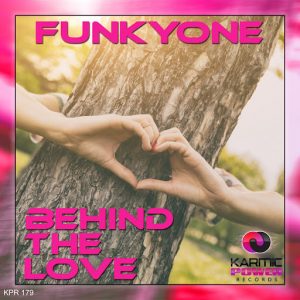 FunkyOne - Behind the Love [Karmic Power Records]