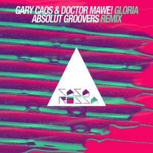 Gary Caos & Doctor Mawe! - Gloria [Casa Rossa]