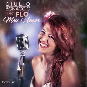Giulio Bonaccio feat. Flo - Meu Amor [BCRMUSIC]