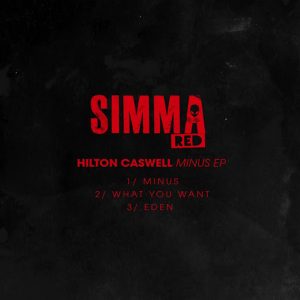 Hilton Caswell - Minus EP [Simma Red]