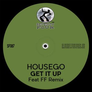 Housego - Get It Up [Seventy Four]
