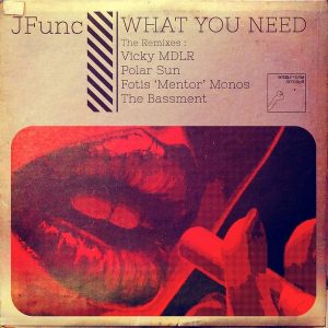 JFunc - What You Need - The Remixes [Wiggly Worm Records]