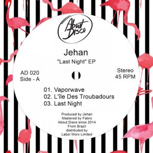 Jehan - Last Night [About Disco Records]