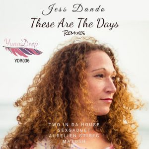 Jess Dando - These Are The Days [Yuna Deep Records]