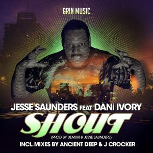Jesse Saunders Feat. DANi IVORY - Shout [Grin Music]