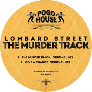 Lombard Street - The Murder Track [Pogo House Records]