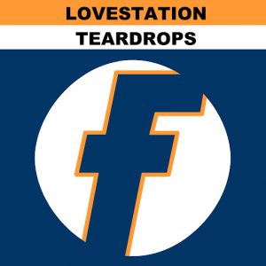 Lovestation - Teardrops [Fresh UK]