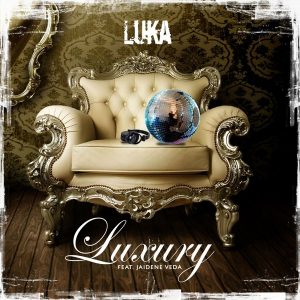 Luka feat. Jaidene Veda - Luxury [We Go Deep]