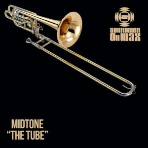 MIDTONE - The Tube [SOUNDMEN On WAX]