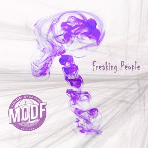 Ministry of Da Funk - Freaking People [MODF Records]