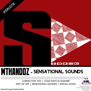 Mthandoz - Sensational Sounds [Skalla Records]