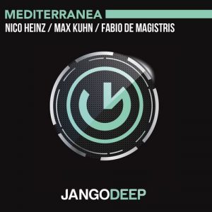 Nico Heinz & Max Kuhn & Fabio De Magistris - Mediterranea [JANGO DEEP]