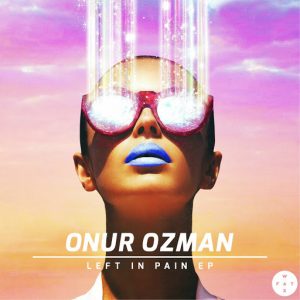 Onur Ozman - Left in Pain [Fat Wax Recordings]