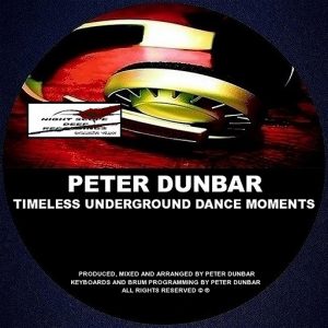 Peter Dunbar - Timeless Underground Dance Moments [Night Scope Deep Exclusive Traxx]