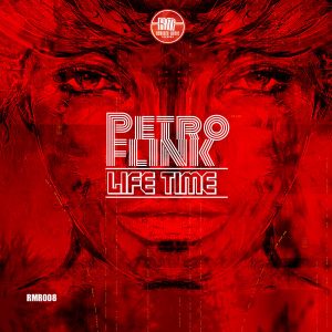 Petro Flink - Life Time [Rewired Music Recordings]