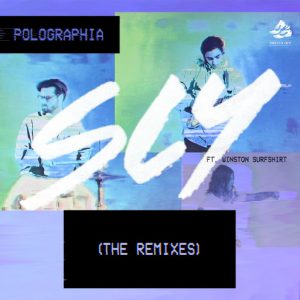 Polographia - Sly (feat. Winston Surfshirt) [The Remixes] [Sweat It Out]