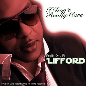 Prefix One feat. Lifford - I Don't Really Care [Coffey Cuts Records]