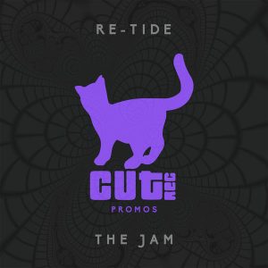 Re-Tide - The Jam [Cut Rec Promos]