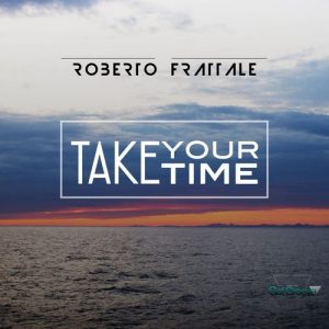 Roberto Frattale - Take Your Time [Get Groove Record]