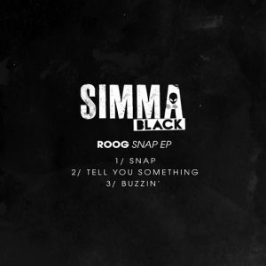 Roog - Snap! EP [Simma Black]