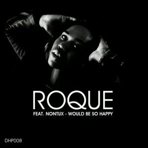 Roque feat. NontuX - Would Be So Happy [DeepHouse Police]