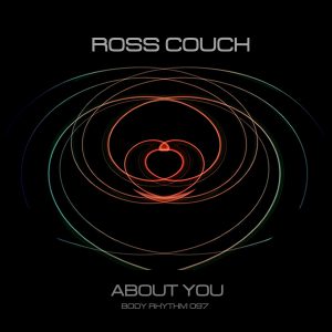 Ross Couch - About You [Body Rhythm]