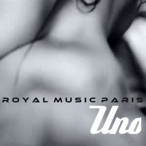 Royal music Paris - Uno [Royal Music Paris]