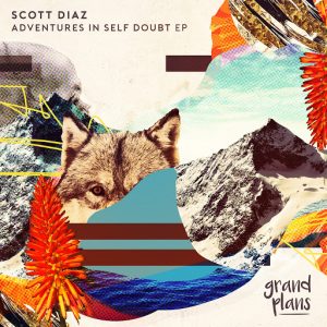 Scott Diaz - Adventures In Self Doubt EP [Grand Plans]