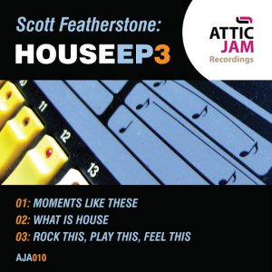 Scott Featherstone - House EP 3 [Attic Jam Recordings]