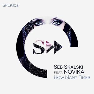 Seb Skalski feat.. Novika - How Many Times [SpekuLLa Records]
