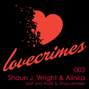 Shaun J. Wright and Alinka - Greed EP [Lovecrimes]
