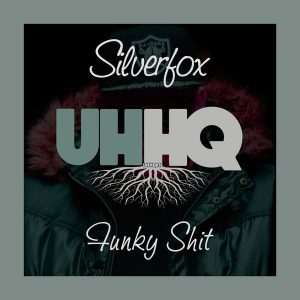 Silverfox - Funky Shit [UHHQ]