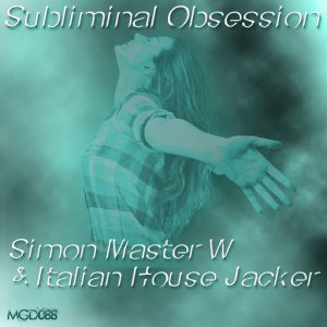 Simon Master W & Italian House Jacker - Subliminal Obsession [Modulate Goes Digital]
