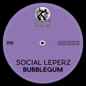 Social Leperz - Bubblegum [Seventy Four]