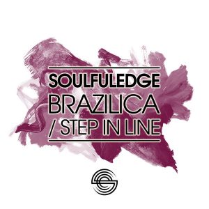 Soulfuledge - Brazilica - Step In Line [Soulfuledge Recordings]