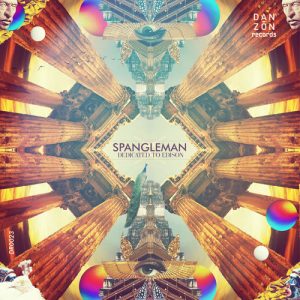Spangleman - Dedicated to Edison [Danzon Records]
