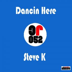 Steve K - Dancin Here [Chugg Recordings]