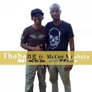 Thabang feat.. Mccoy Mrubata - Black Coffee [HOD 5 Entertainment]