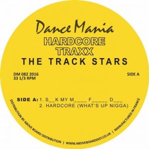 The Track Stars - Hardcore Traxx [Dance Mania Official]