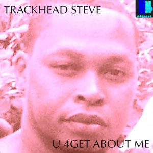 TrackHead Steve - U 4Get About Me (Steve Miggedy Maestro ReTouch) [MMP Records]