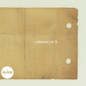 Various Artists - Collected, Vol. 5 [SLiCK Records]