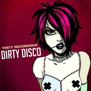 Various Artists - Dirty Disco [Tasty Recordings]