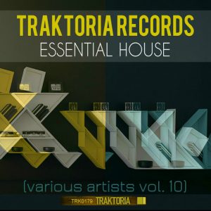Various Artists - Essential House, Vol. 10 [Traktoria]