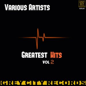 Various Artists - Greatest Hits, Vol. 2 [Grey City Records]