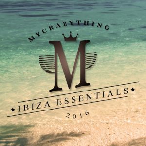 Various Artists - IBIZA Essentials 2016 [Mycrazything Records]