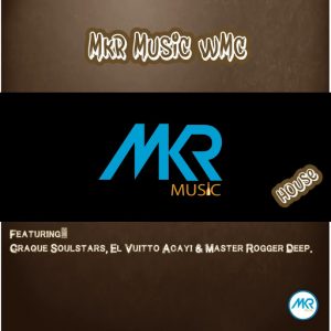 Various Artists - MKR MUSIC WMC ( House ) [MKR MUSIC (PTY) Ltd]